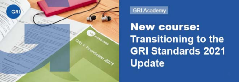 Learn How To Transition To The GRI Standards 2021 Updates – The CSR Arena